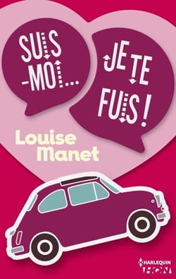 Suis-moi, je te fuis ! - Une comédie romantique qui vous embarque dans un voyage déjanté !
