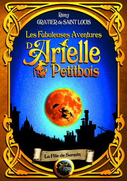 Les fabuleuses aventures d'Arielle Petitbois - La fille de Samain