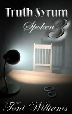 Truth Syrum 3 Spoken - Truth Syrum, #3