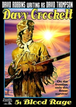 Davy Crockett  5: Blood Rage - Davy Crockett, #5