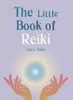 The Little Book of Reiki - Discover the Japanese system of energy healing