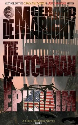 The Watchman of Ephraim (Cris De Niro, Book 1) - Cris De Niro, #1