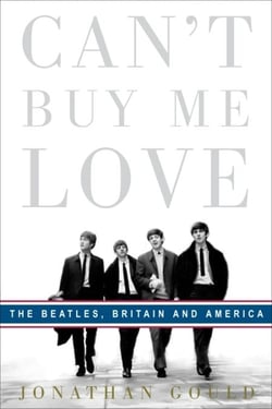 Can't Buy Me Love - The Beatles, Britain, and America