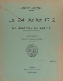 Le 24 juillet 1712 - La journée de Denain