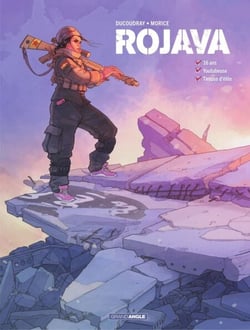 Rojava - Tome 1 - 16 ans, Youtubeuse, tireuse d'élite