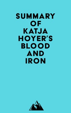 Summary of Katja Hoyer's Blood and Iron
