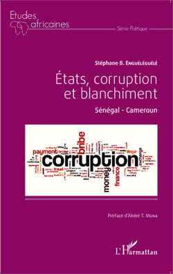 Etats, corruption et blanchiment - Sénégal - Cameroun
