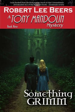 Something Grimm - The Tony Mandolin Mysteries, #9