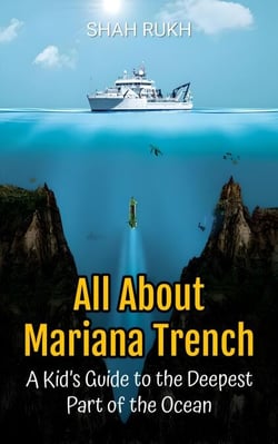 All About Mariana Trench: A Kid’s Guide to the Deepest Part of the Ocean - Educational Books For Kids, #50