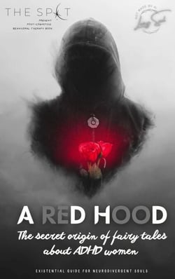 A reD HooD - The secret origin of fairy tales about ADHD women