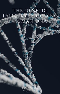 The Genetic Tapestry  Decoding Human DNA