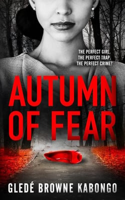 Autumn of Fear: A Gripping Psychological Thriller with a Stunning Twist - Fearless Series