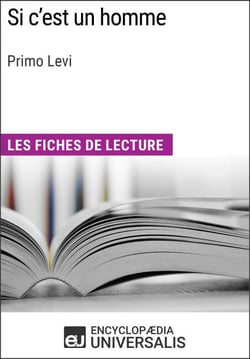 Si c'est un homme de Primo Levi - Les Fiches de lecture d'Universalis