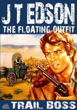 The Floating Outfit 10: Trail Boss - The Floating Outfit, #10