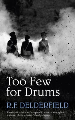 Too Few for Drums - A grand tale of adventure set during the Napoleonic Wars