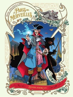 Le Paris des Merveilles  - Tome 1 - L'Élixir d'Oubli