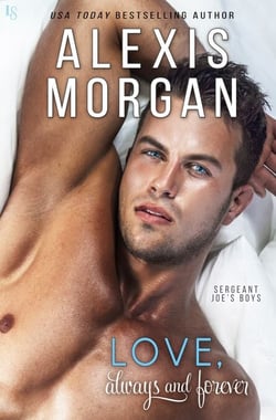 Love, Always and Forever - A Sergeant Joe's Boys Novel