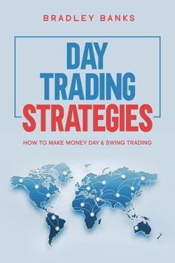 Day Trading Strategies: How to Make Money Day &amp; Swing Trading
