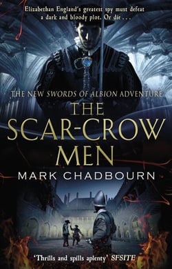 The Scar-Crow Men - The Sword of Albion Trilogy Book 2
