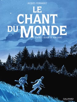 Le chant du monde - D'après luvre de Jean Giono