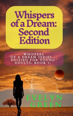 Whispers of a Dream: Second Edition - Whispers of a Dream Series – Edited for Young Adults, #1