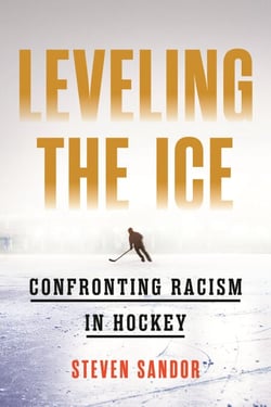 Leveling the Ice - Confronting Racism in Hockey
