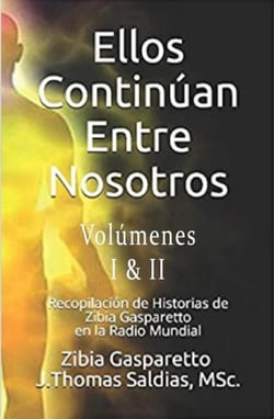 Ellos continúan entre nosotros - Zibia Gasparetto &amp; Lucius