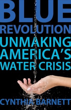Blue Revolution - Unmaking America's Water Crisis