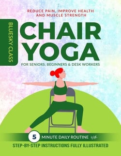 Chair Yoga for Seniors, Beginners &amp; Desk Workers: 5-Minute Daily Routine with Step-By-Step Instructions Fully Illustrated. Reduce Pain, Improve Health and Muscle Strength - For Seniors, #1