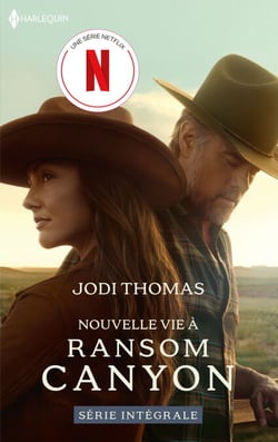 Une nouvelle vie à Ransom Canyon - L'enfant de l'espoir - En dépit du passé - Un amant en héritage