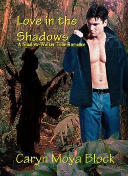 Love in the Shadows - The Shadow-Walker Tribe Romances, #3