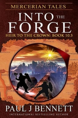 Mercerian Tales: Into the Forge - Heir to the Crown Series, #16