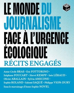 Le monde du journalisme face à l'urgence écologique - Récits engagés