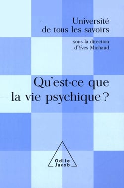 Qu'est-ce que la vie psychique ? - (Volume 7)