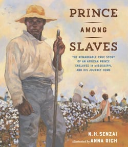 Prince Among Slaves - The Remarkable True Story of an African Prince Enslaved in Mississippi, and His Journey Home
