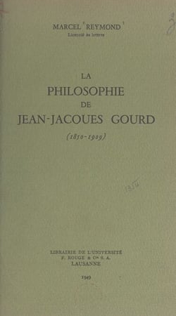 La philosophie de Jean-Jacques Gourd - 1850-1909