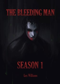 The Bleeding Man Season One - The Bleeding Man, #1