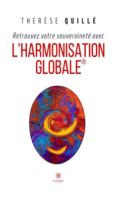 Retrouvez votre souveraineté avec l’Harmonisation Globale
