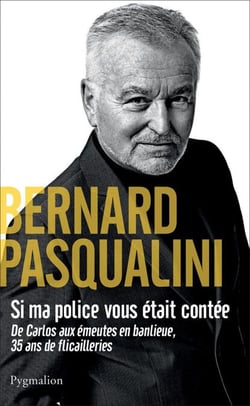 Si ma police vous était contée - De Carlos aux émeutes en banlieue, 35 ans de flicailleries