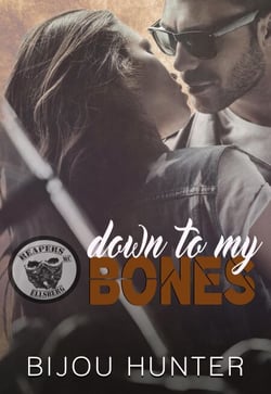 Down To My Bones - Reapers MC: Ellsberg Chapter, #1
