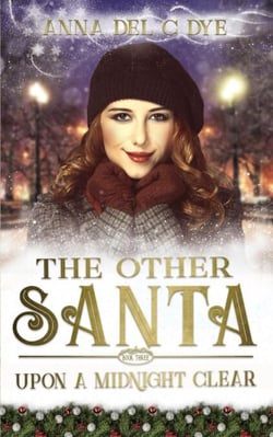 Upon A Midnight Clear - The Other Santa, #3