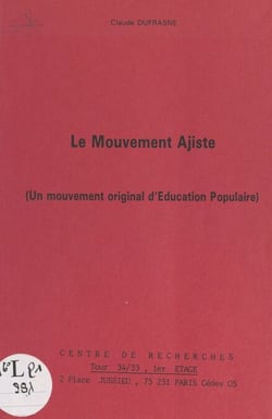 Le mouvement Ajiste - Un mouvement original d'éducation populaire