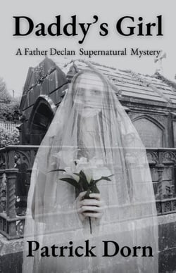 Daddy's Girl - A Father Declan Supernatural Mystery