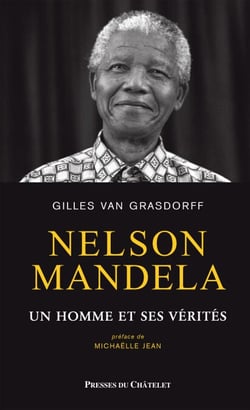 Nelson Mandela, un homme et ses vérités