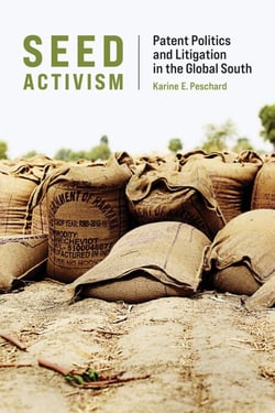 Seed Activism - Patent Politics and Litigation in the Global South