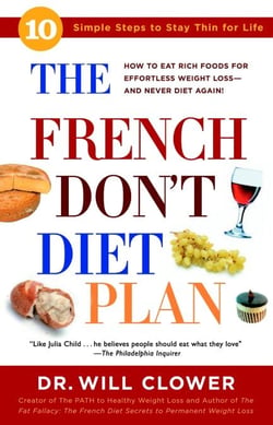 The French Don't Diet Plan - 10 Simple Steps to Stay Thin for Life