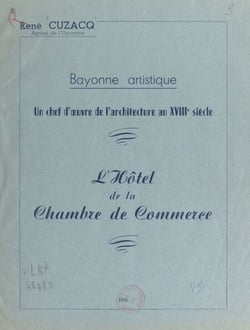 L'Hôtel de la Chambre de commerce : un chef-d'œuvre de l'architecture du XVIIIe siècle