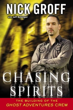 Chasing Spirits - The Building of the "Ghost Adventures" Crew