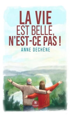 La Vie est belle, n’est-ce pas !