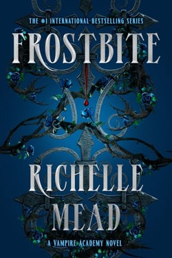 Frostbite - A Vampire Academy Novel